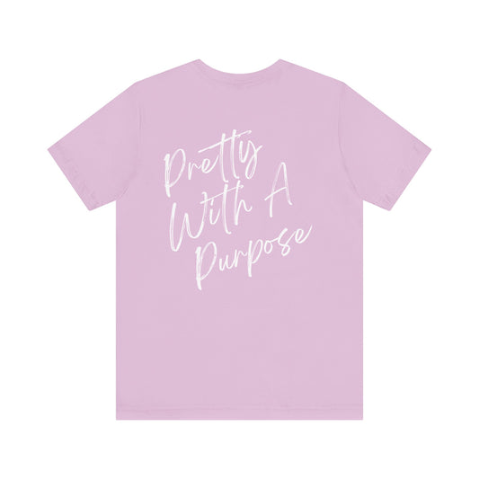 Pretty With A Purpose Basic Tee
